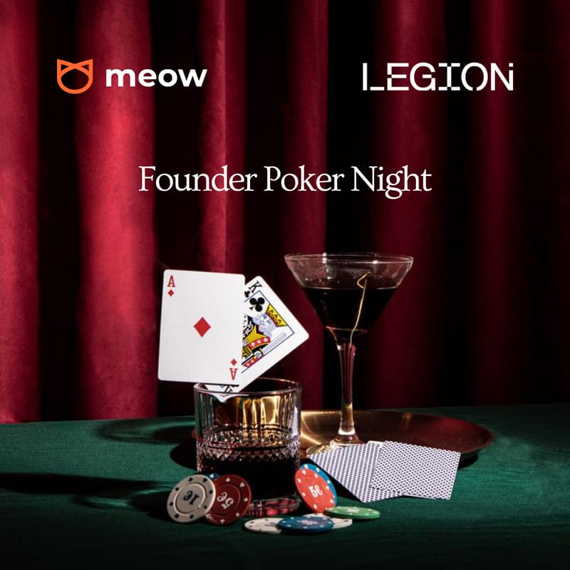 Cover Image for Meow + Legion: Private Founder Poker Night