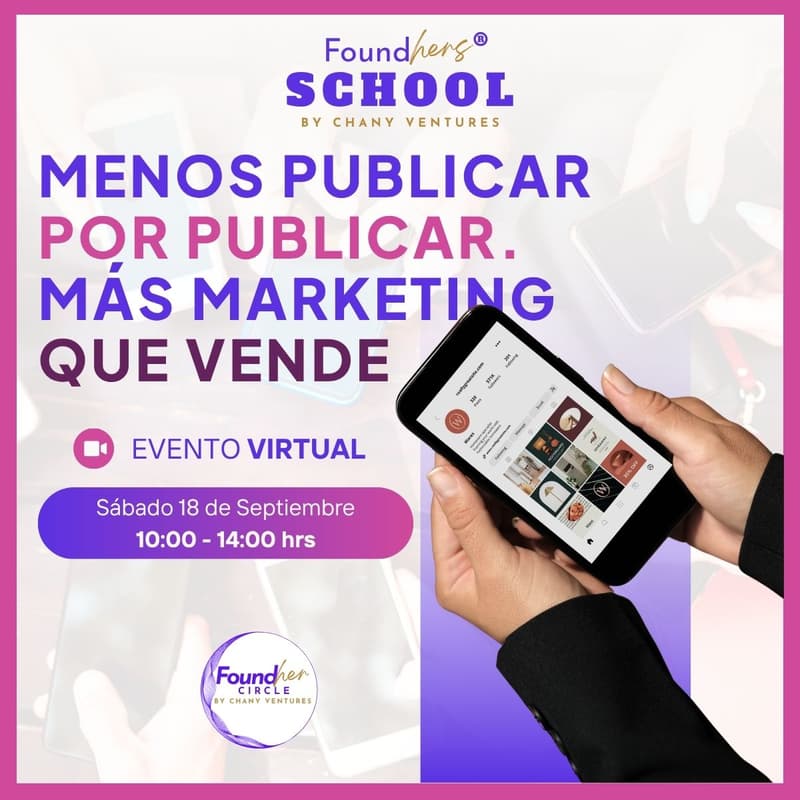 Cover Image for FoundHer School · Sep 2026 — Menos publicar por publicar. Más marketing que vende.