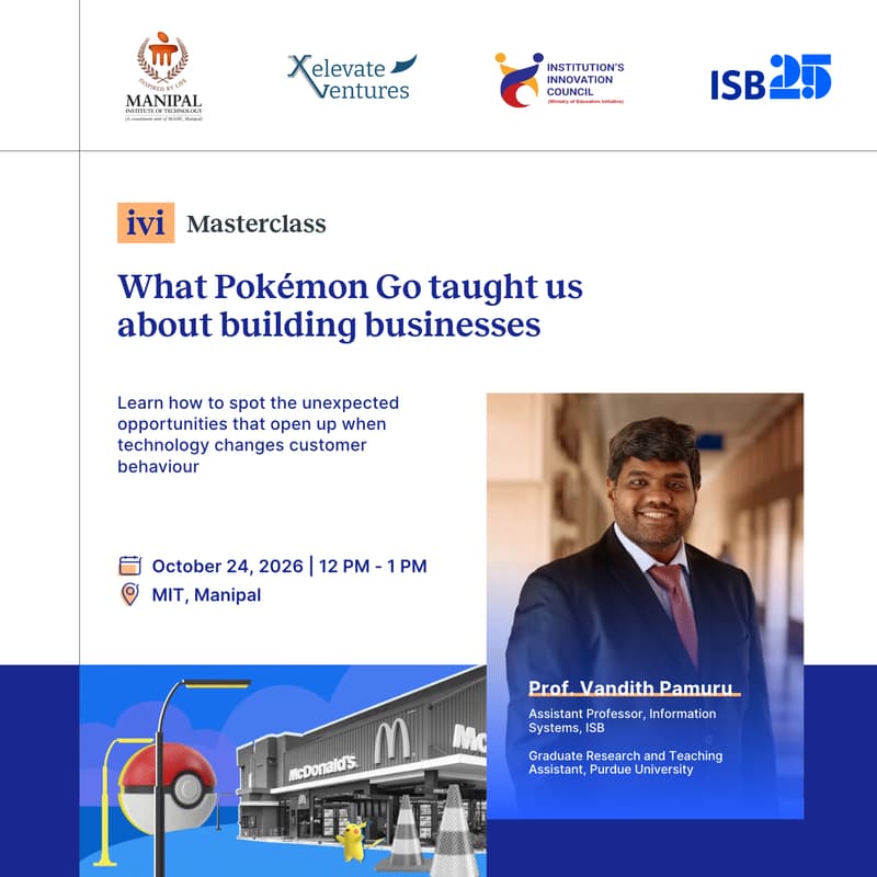 Cover Image for ivi Masterclass: What Pokémon Go Taught Us About Building Businesses | MIT Manipal