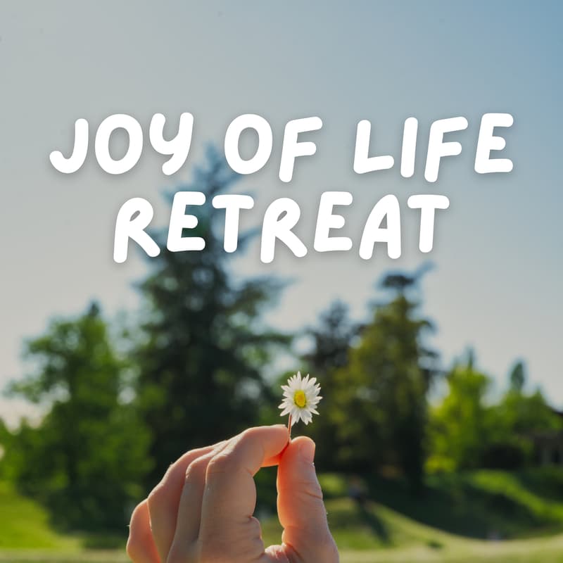 Cover Image for Joy of Life - One Day Retreat in the Countryside