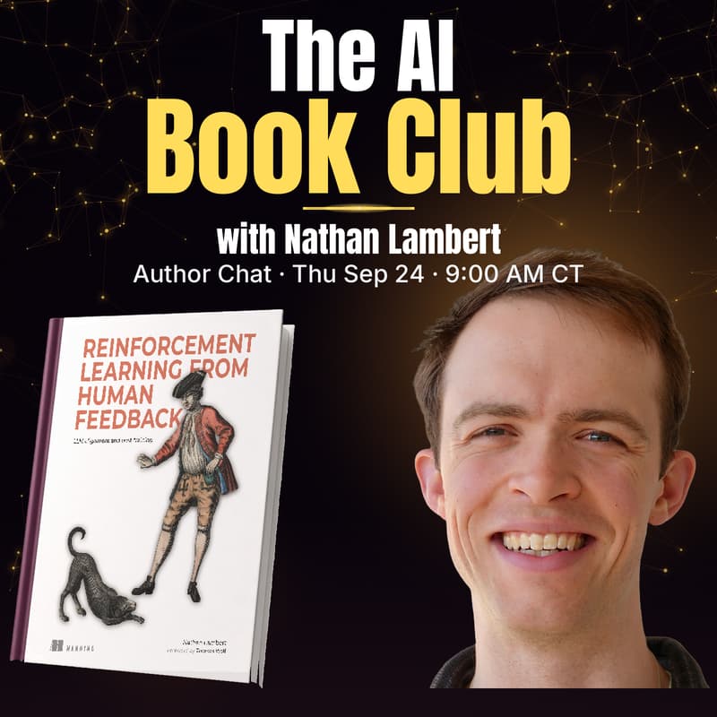 Cover Image for AI Book Club: Reinforcement Learning from Human Feedback with Nathan Lambert