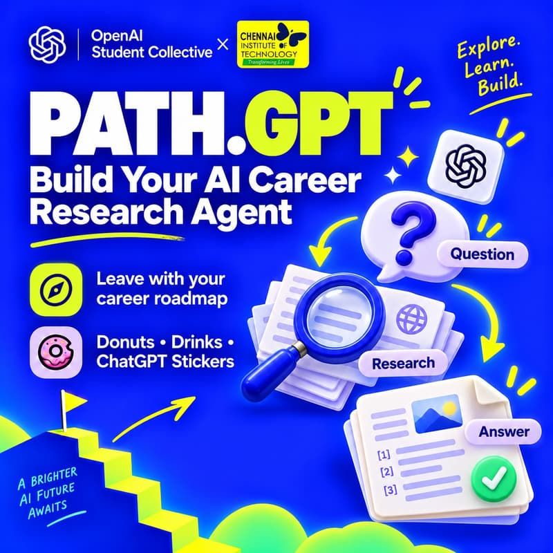Cover Image for PATH.GPT - Build an AI Agent to Discover Your Future | OpenAI Student Collective x CIT