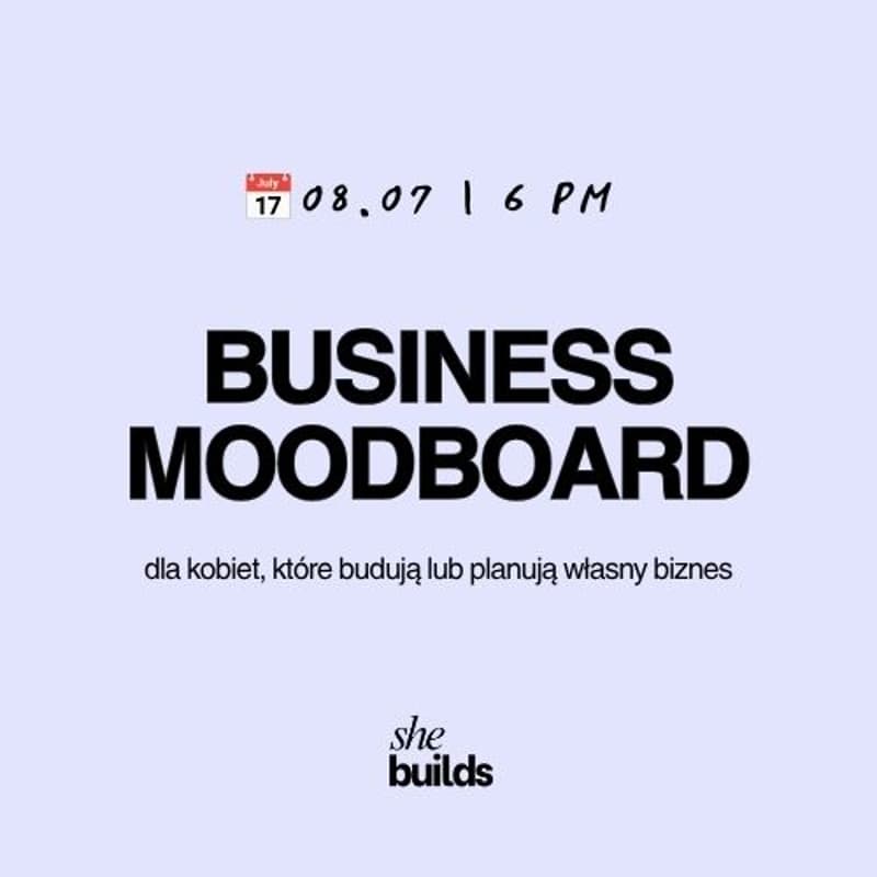 Cover Image for SHEBUILDS: Business Moodboard dla kobiet budujących biznes