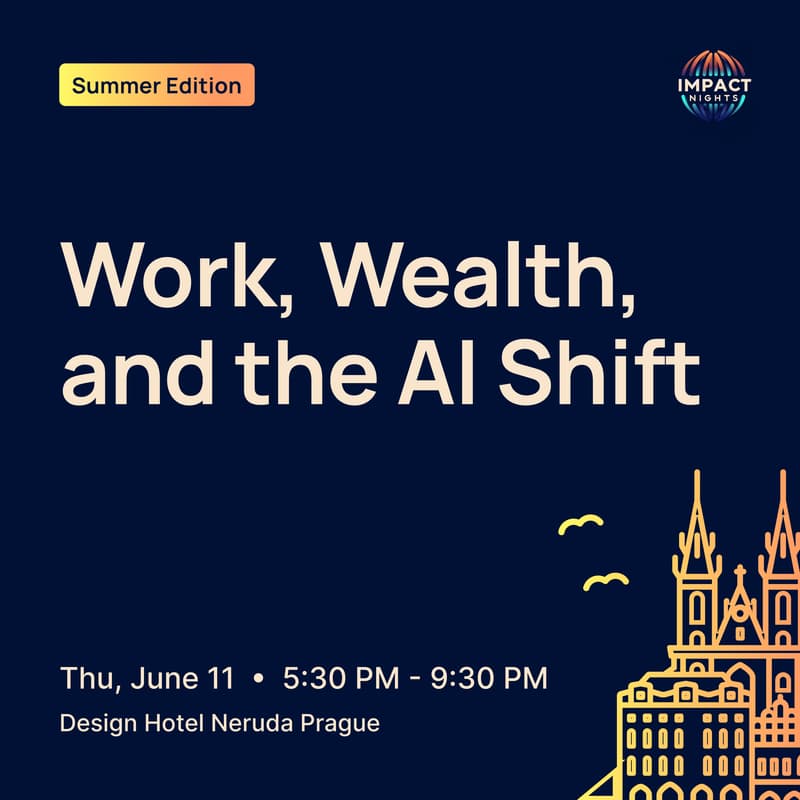 Cover Image for Impact Night — Summer Edition: Work, Wealth, and the AI Shift