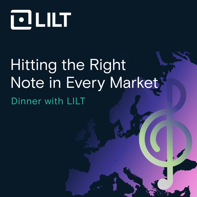 Cover Image for Hitting the Right Note in Every Market - A Dinner with LILT