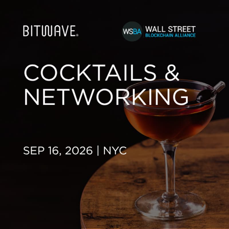 Cover Image for Cocktails & Networking with Bitwave and Wall Street Blockchain Alliance