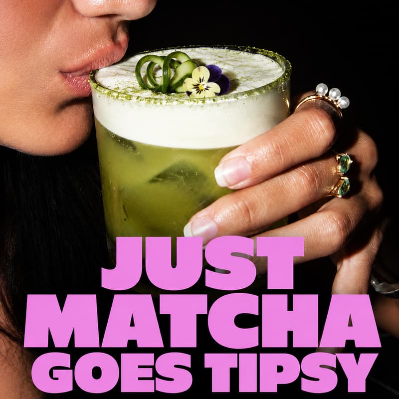 Cover Image for Just Matcha goes tipsy
