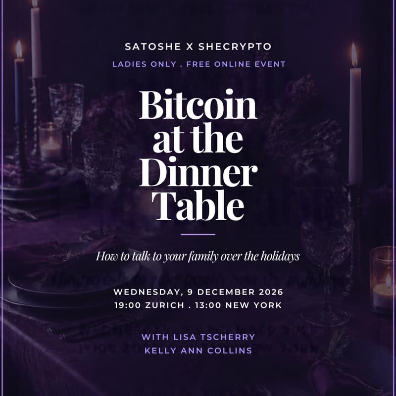 Cover Image for SatoShe x SheCrypto Webinar – Bitcoin at the Dinner Table: How to Talk to Your Family Over the Holidays