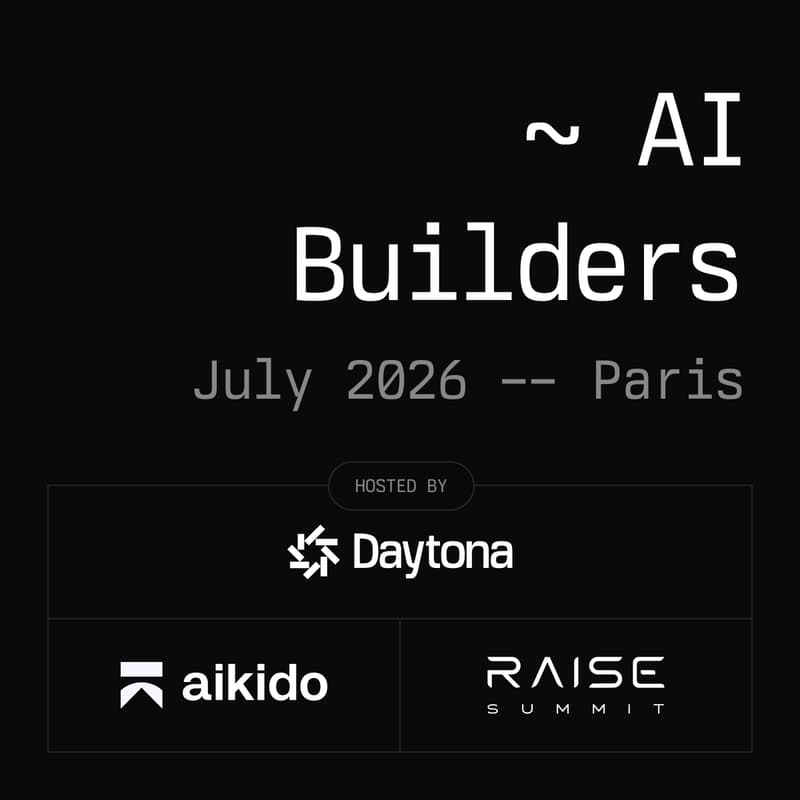 Cover Image for Daytona AI Builders - Paris, July 2026