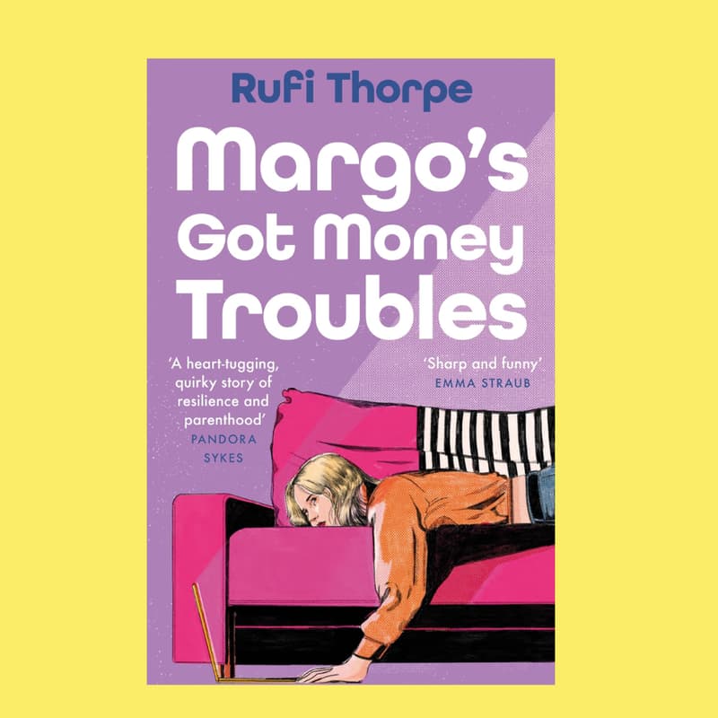 Cover Image for „Margo‘s Got Money Troubles“ - By Rufi Thorpe