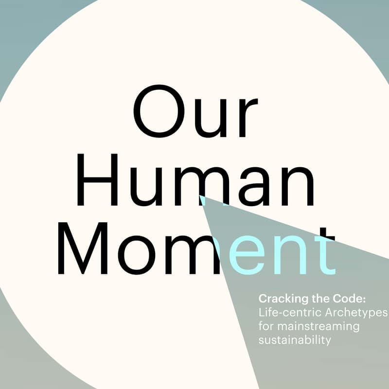 Cover Image for Our Human Moment: Making Sustainability more Human