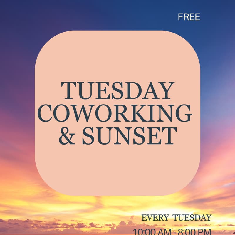 Cover Image for Tuesday Coworking & Sunset