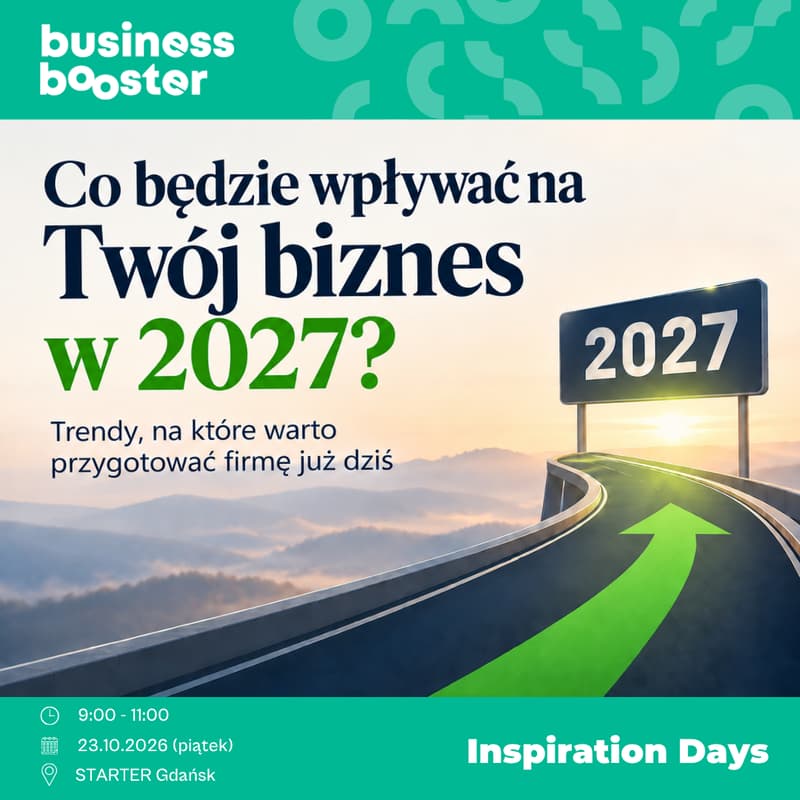 Cover Image for Inspiration Days | Co będzie wpływać na Twój biznes w 2027. Trendy, na które warto przygotować firmę już dziś?