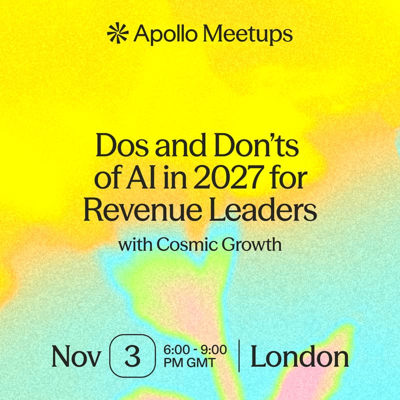 Cover Image for Apollo Meetup: Dos and Don’ts of AI in 2027 for Revenue Leaders