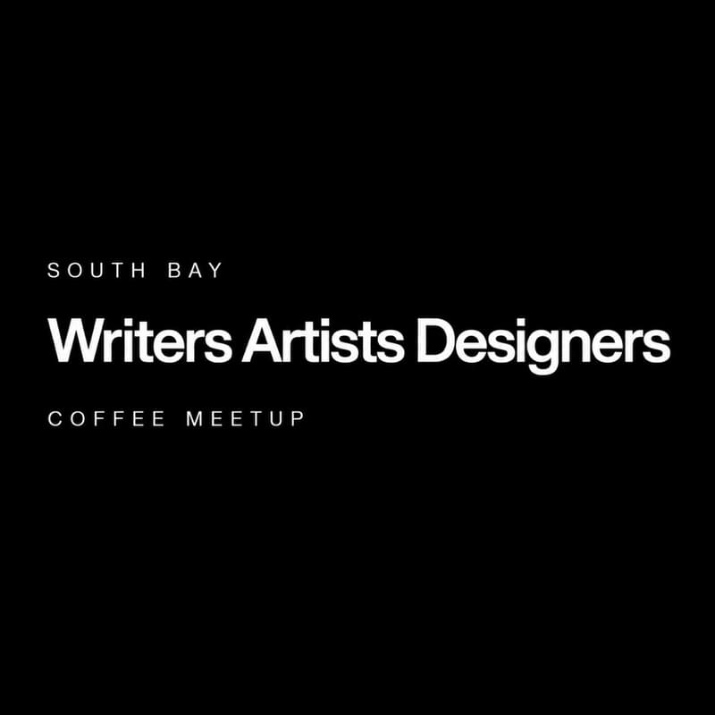 Cover Image for South Bay Writers, Artists & Designers — Coffee Meetup