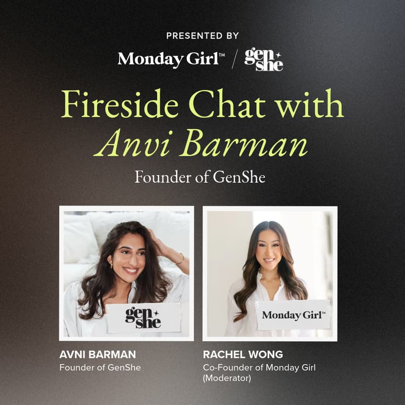 Cover Image for Monday Girl x GenShe: Fireside Chat with Anvi Barman, Founder of GenShe
