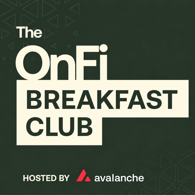 Cover Image for The OnFi Breakfast Club | Hosted by Avalanche