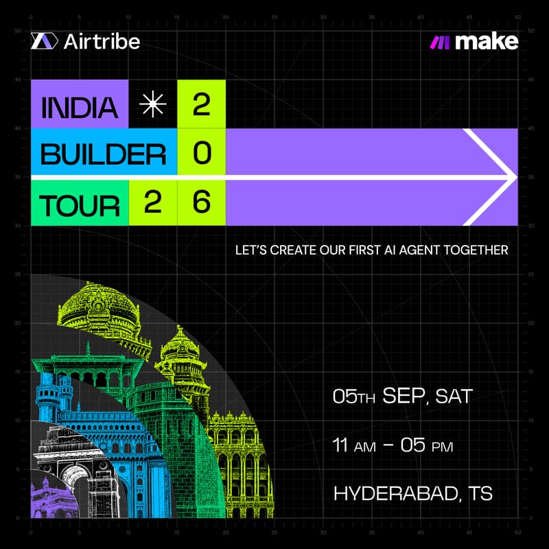 Cover Image for Let’s Create Our First AI Agent Together - Airtribe x Make - Hyderabad Edition