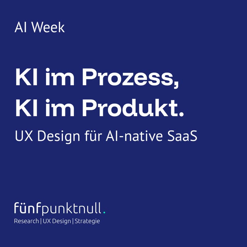Cover Image for KI im Prozess, KI im Produkt: UX Design für AI-native SaaS