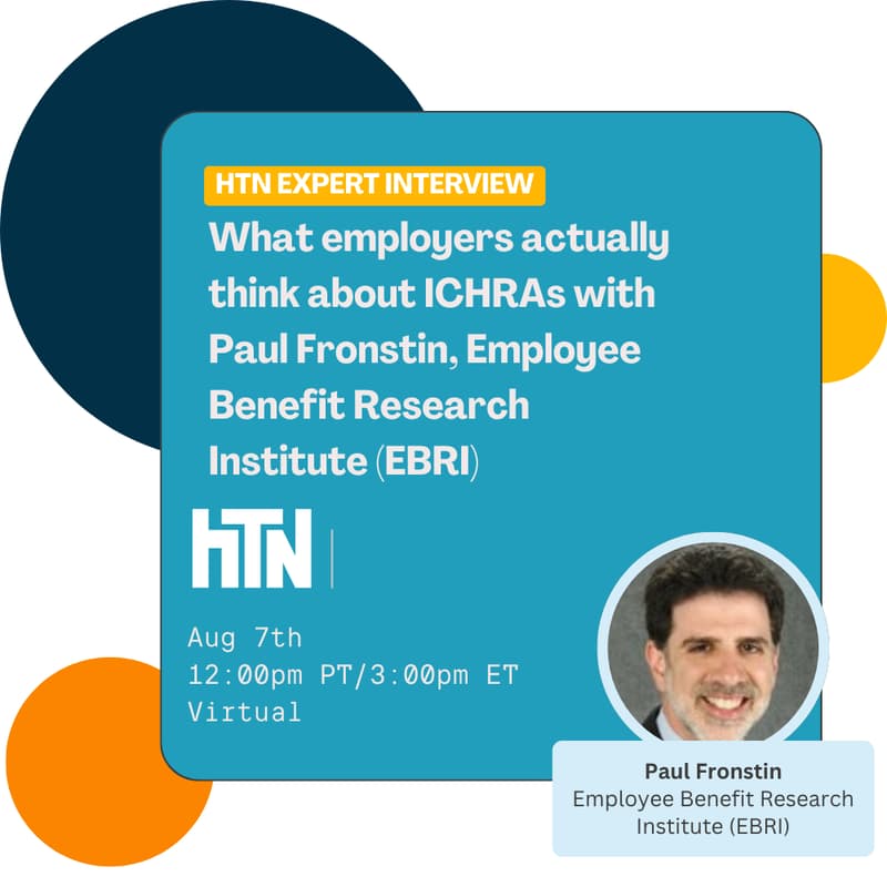 Cover Image for What employers actually think about ICHRAs: an expert interview with Paul Fronstin, Employee Benefit Research Institute (EBRI)