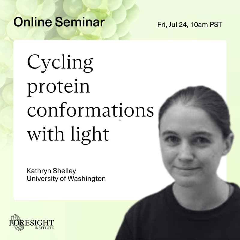 Cover Image for Kathryn Shelley | Cycling protein conformations with light