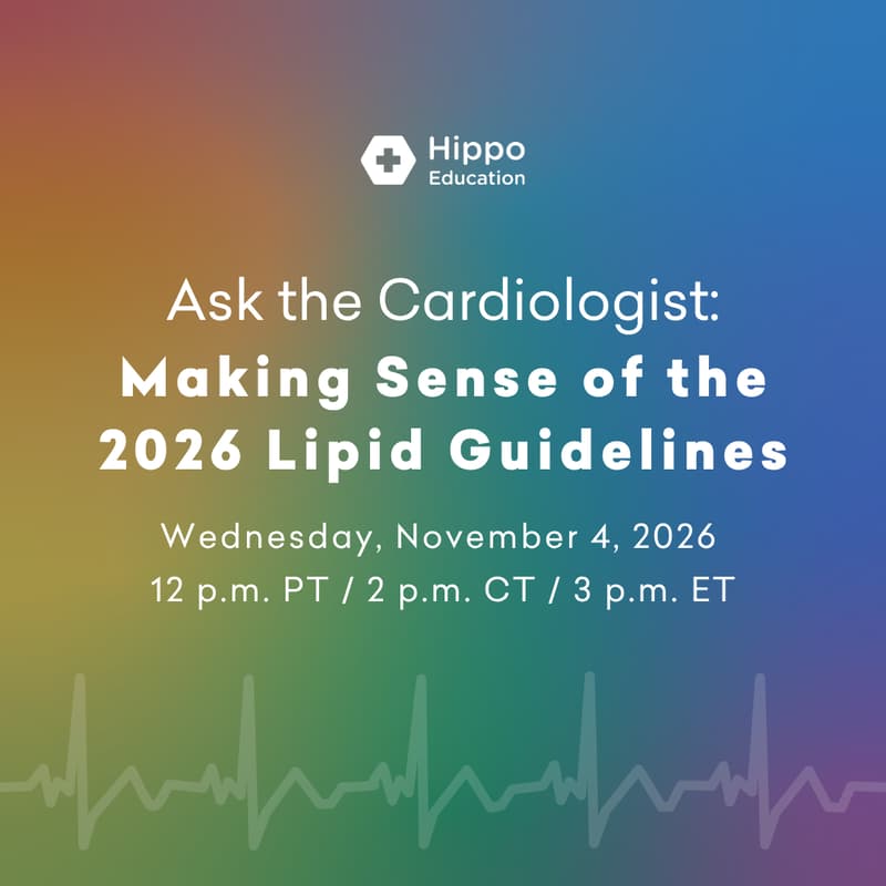 Cover Image for Ask the Cardiologist: Making Sense of the 2026 Lipid Guidelines