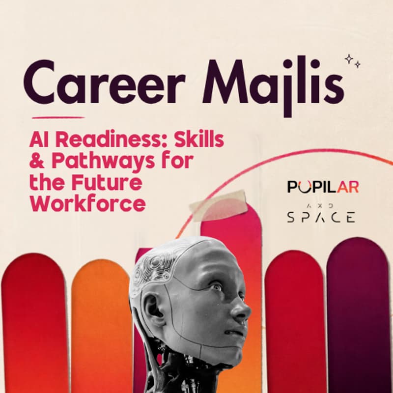 Cover Image for Pupilar's Career Majlis: AI Readiness: Skills & Pathways for the Future Workforce