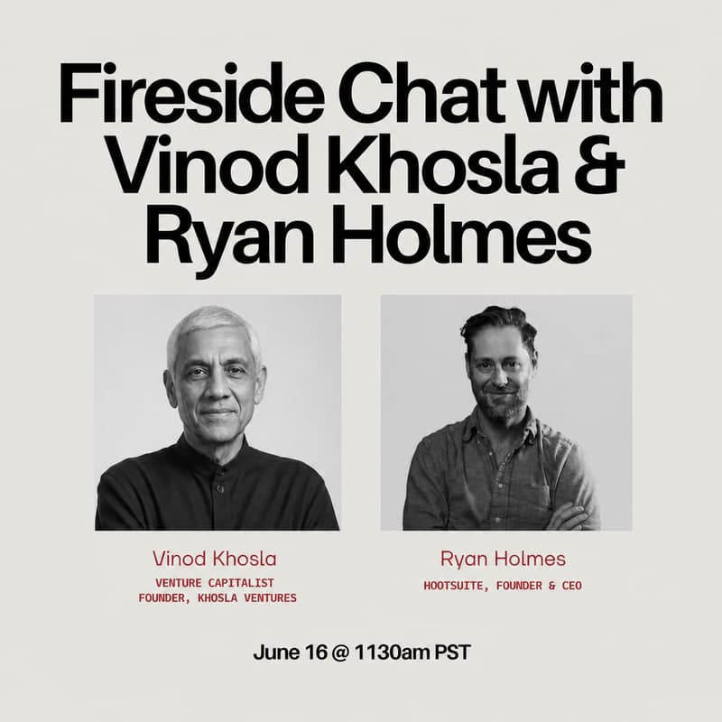 Cover Image for Virtual Fireside Chat: Vinod Khosla & Ryan Holmes