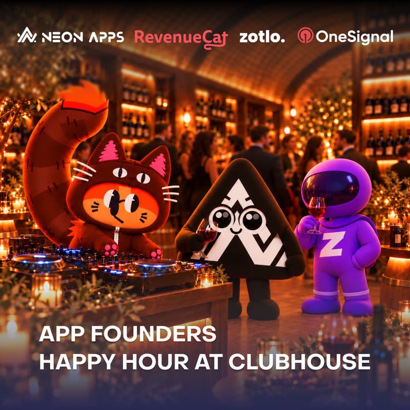 Cover Image for RevenueCat × OneSignal × Zotlo × Neon Apps App Founders Happy Hour at Clubhouse