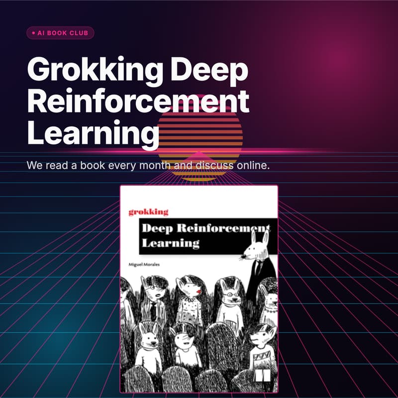 Cover Image for AI Book Club: Grokking Deep Reinforcement Learning