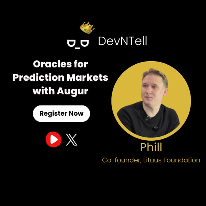 Cover Image for DevNTell - Augur: The Decentralized Layer for Prediction Markets