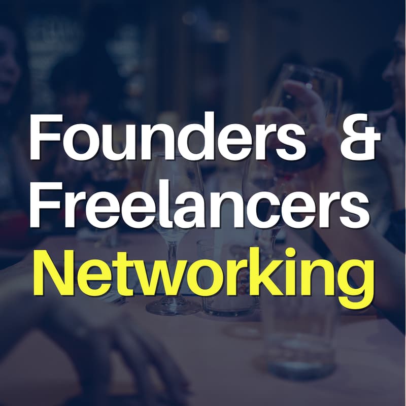 Cover Image for Founders & Freelancers Networking
