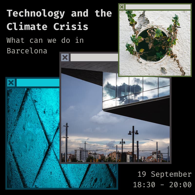 Cover Image for Technology and the climate crisis – what can we do in Barcelona?