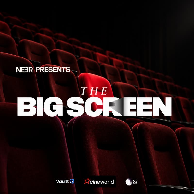 Cover Image for THE BIG SCREEN | NEER × VAULTT × CINEWORLD