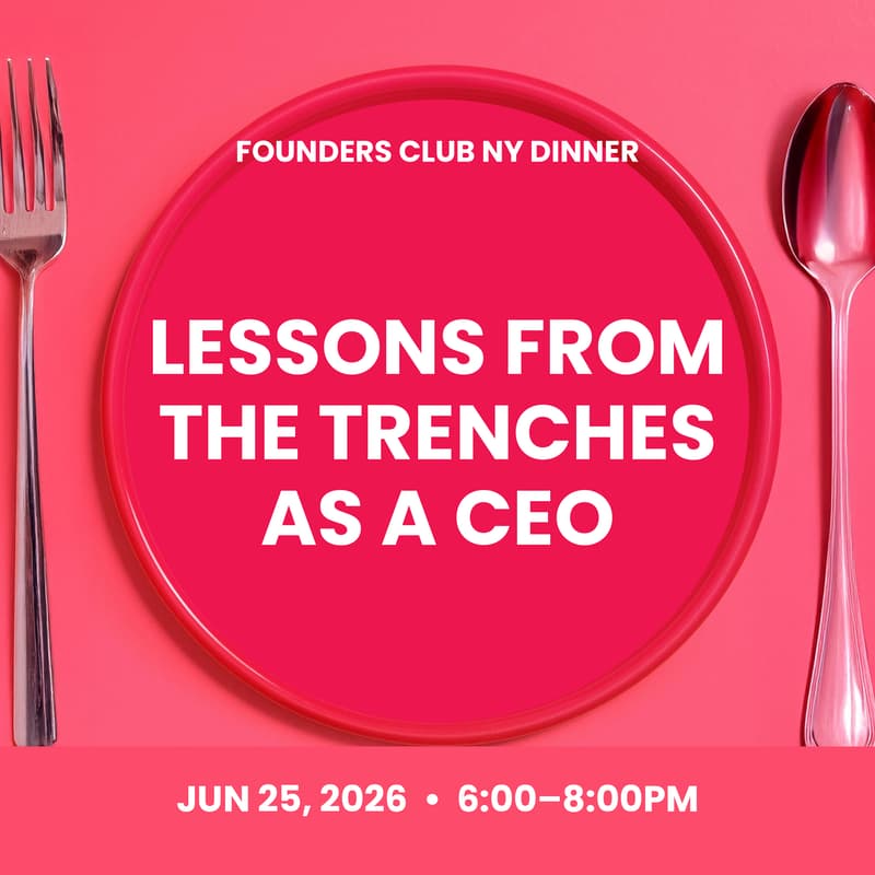 Cover Image for Dinner for Women Founders: Lessons from the Trenches with Frances Zelazny