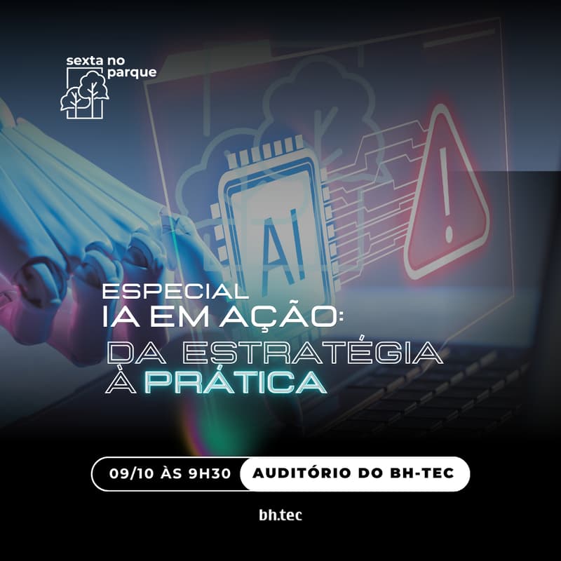 Cover Image for Sexta no Parque: IA em Ação - da estratégia à prática