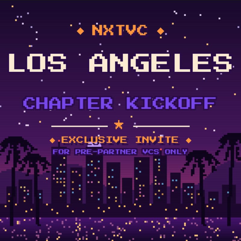 Cover Image for NXTVC: Los Angeles Kick-Off