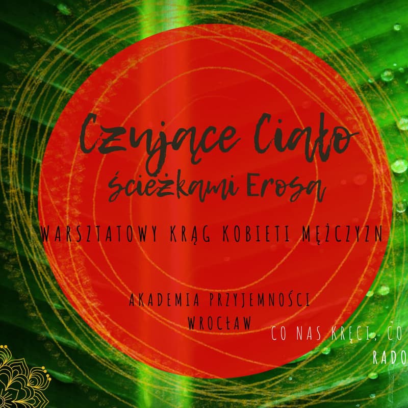 Cover Image for Czujące Ciało – warsztatowy krąg kobiet i mężczyzn o seksualności