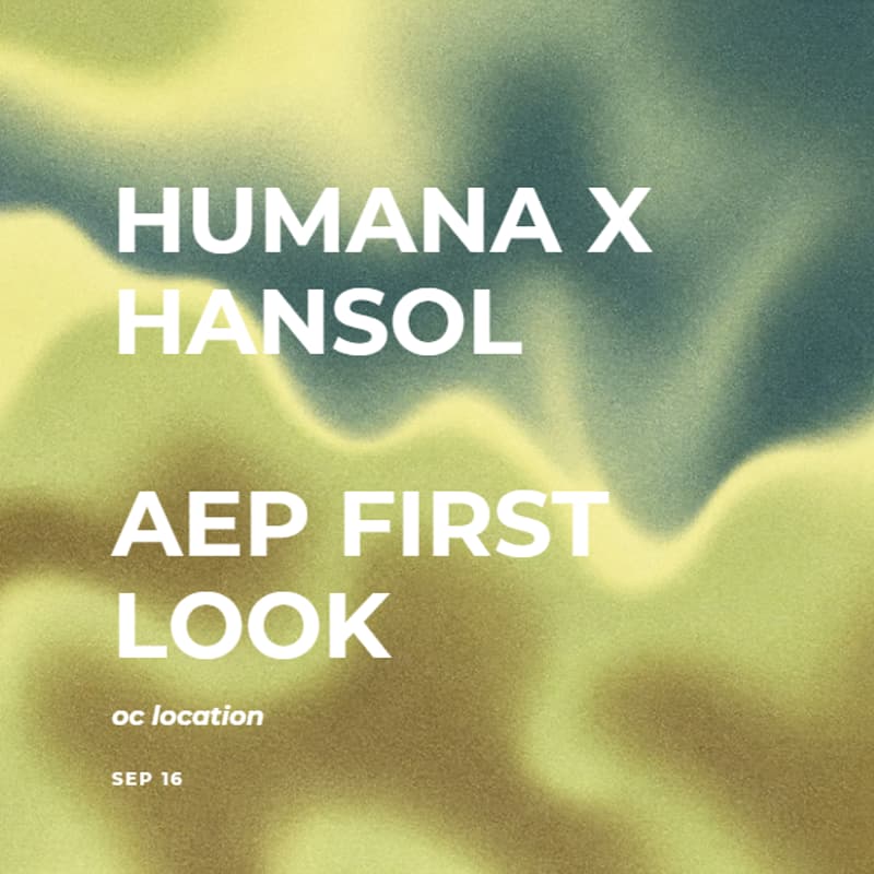 Cover Image for Humana:: Hansol 2027 AEP First Looks - OC