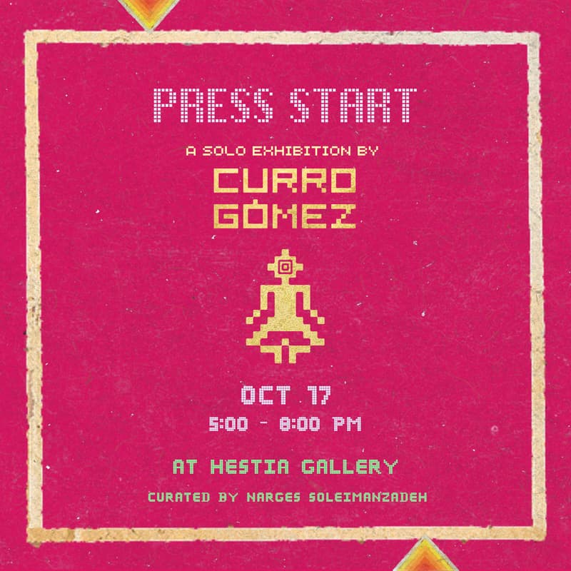 Cover Image for PRESS START | Solo Exhibition by Curro Gómez at Hestia Gallery