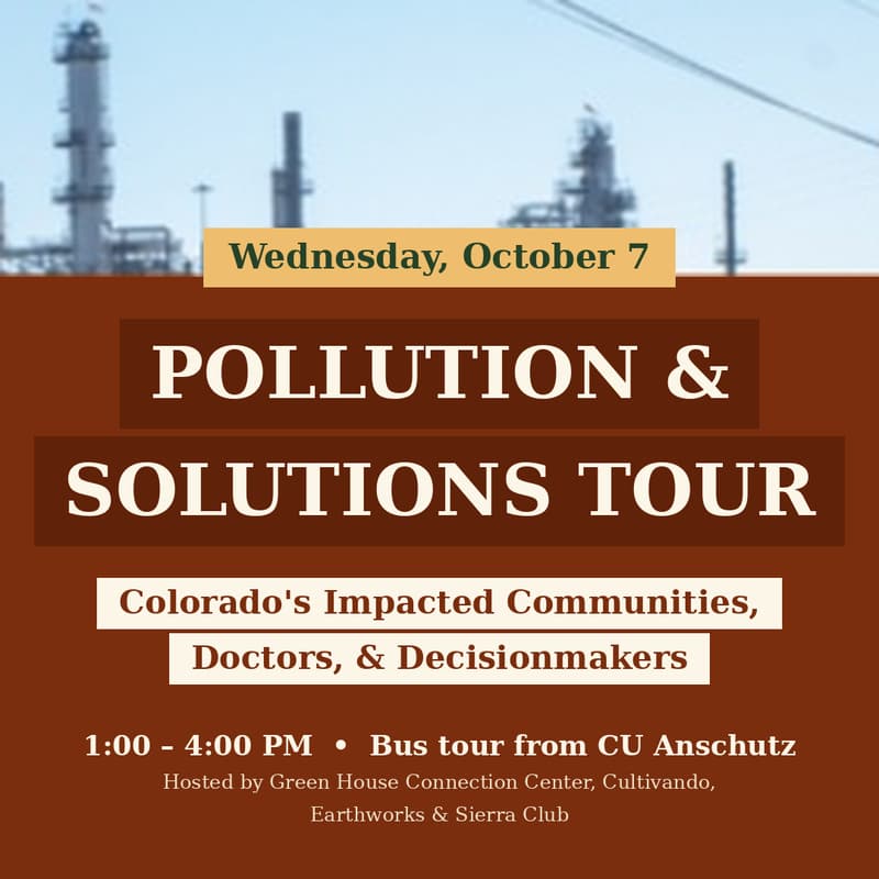 Cover Image for Pollution & Solutions Tour: Colorado's Impacted Communities, Doctors, and Decisionmakers