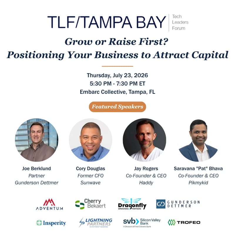 Cover Image for TLF Tampa Bay: Grow or Raise First? Positioning Your Business to Attract Capital
