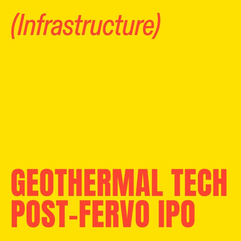 Cover Image for Geothermal Tech post-Fervo IPO