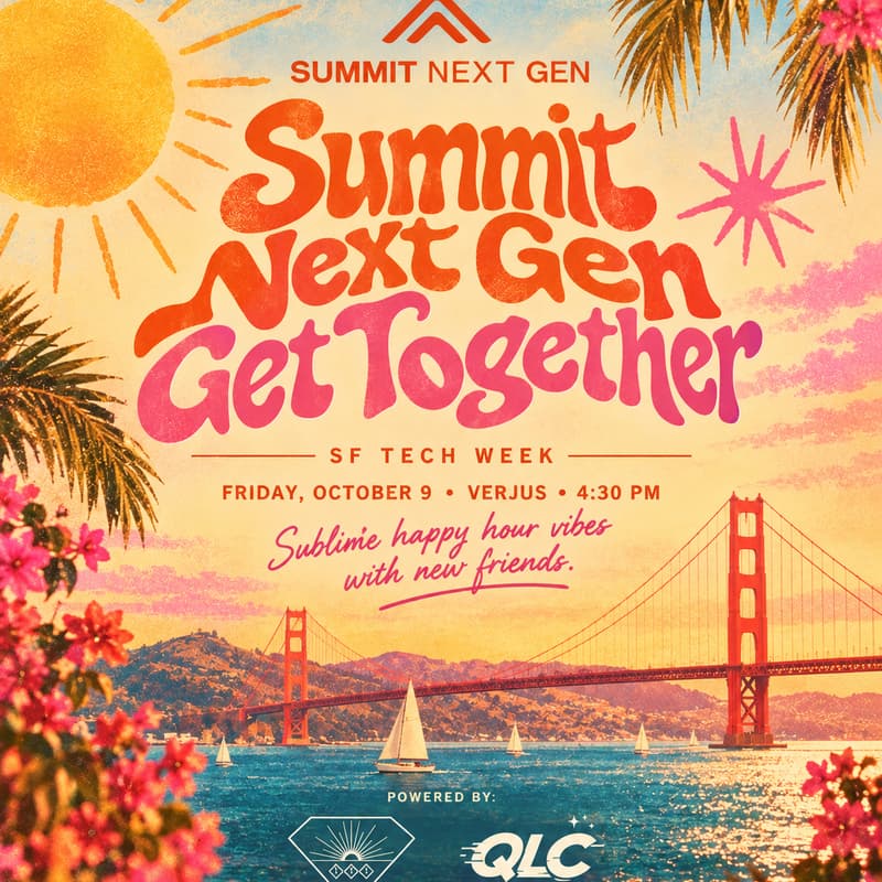 Cover Image for Summit Next-Gen Get Together At SF Tech Week