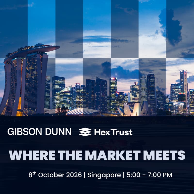 Cover Image for Gibson Dunn x Hex Trust - Where the Market Meets