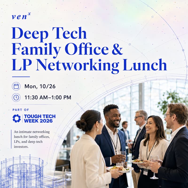 Cover Image for Deep Tech Family Office & LP Networking Lunch