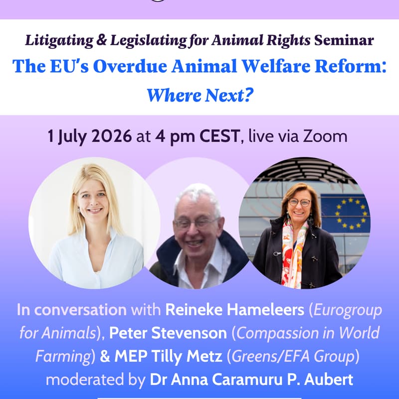 Cover Image for ICARE seminar series: The EU’s Overdue Animal Welfare Reform: Where Next?