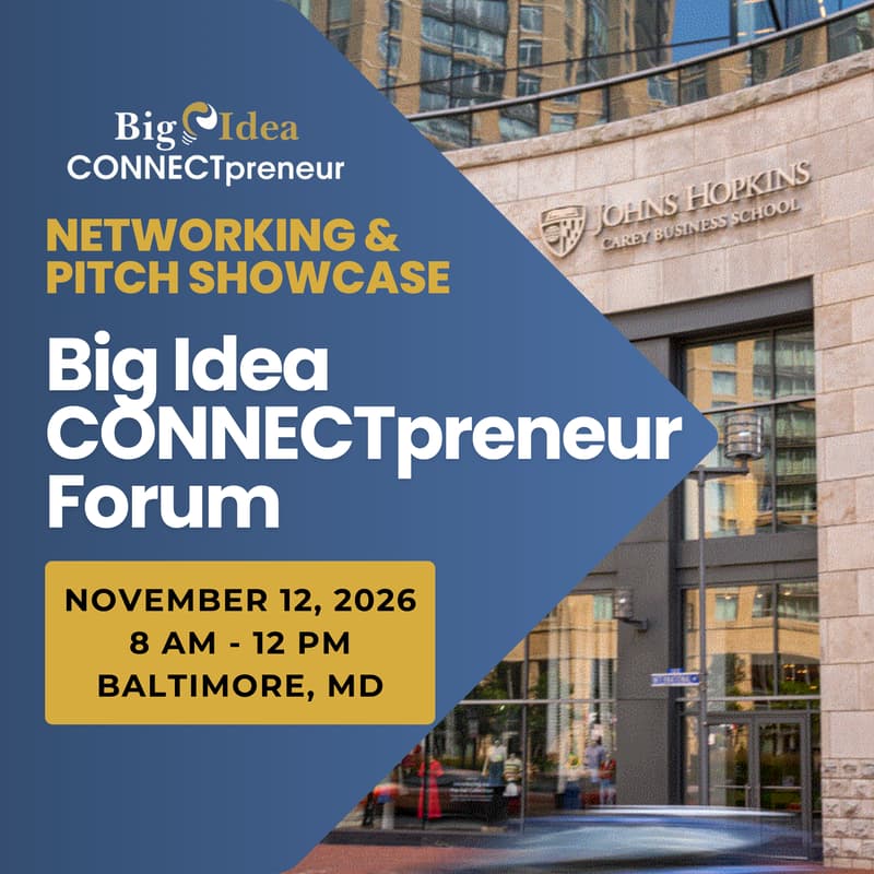 Cover Image for COMP Ticket Only - Big Idea CONNECTpreneur Forum - November 12, IN PERSON in Baltimore