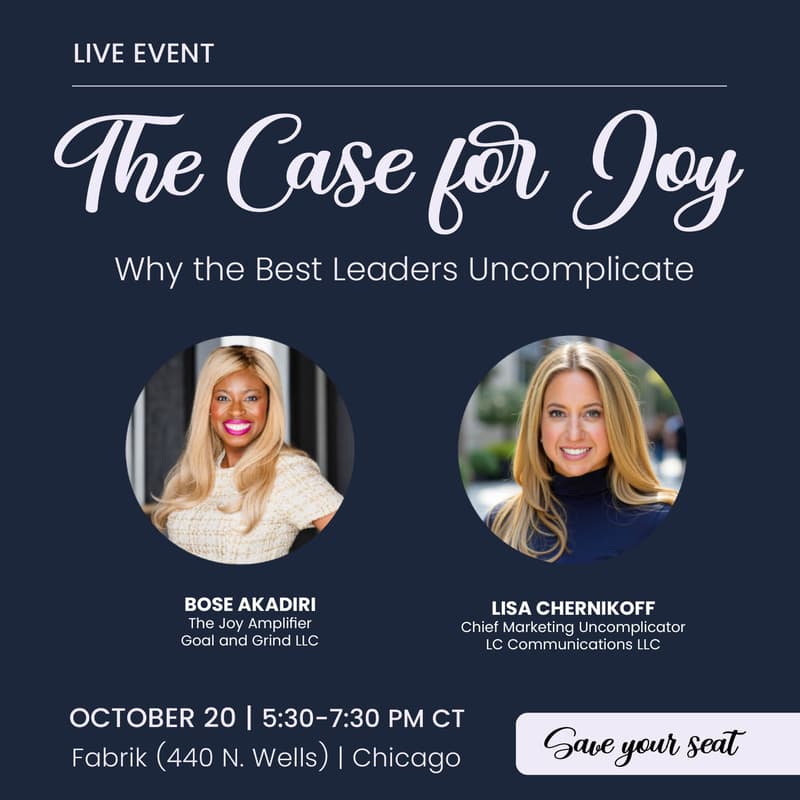 Cover Image for The Case for Joy: Why the Best Leaders Uncomplicate