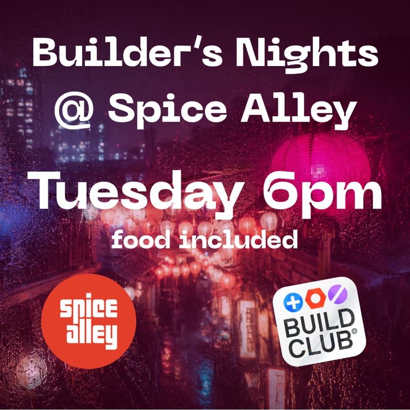 Cover Image for Builder's Nights @ Spice Alley | Tues @ 6pm | KTS x Build Club